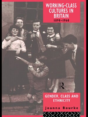 cover image of Working Class Cultures in Britain, 1890-1960